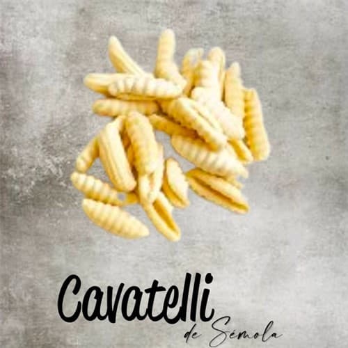CAVATELLI DI SÉMOLA